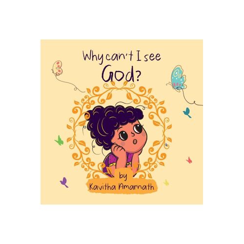 Why Can't I See God?