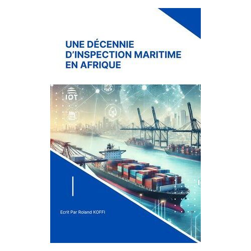 Une Décennie D'inspection Maritime En Afrique