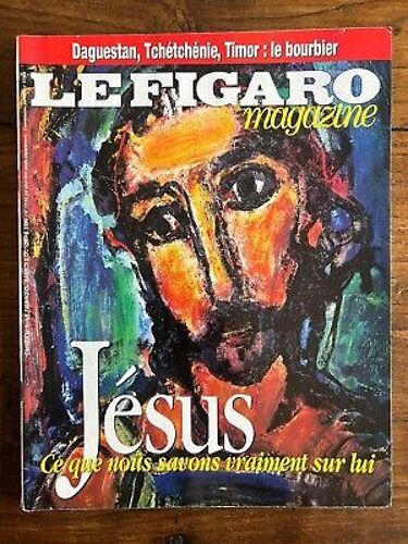Le Figaro Magazine N° 17151 Jésus Ce Que Nous Savons Vraiment Sur Lui.