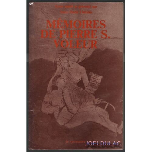 Mémoires De Pierre S. Voleur - Ed. Le Sycomore
