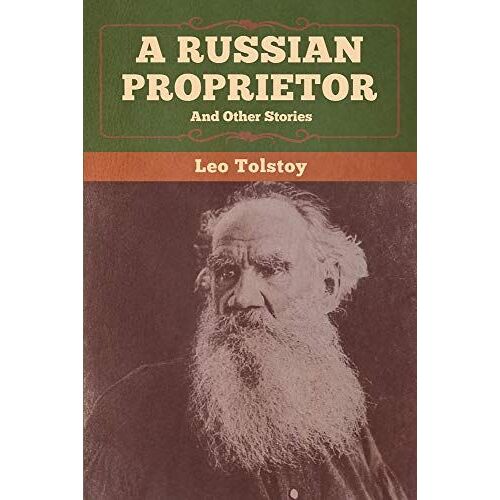 A Russian Proprietor And Other Stories