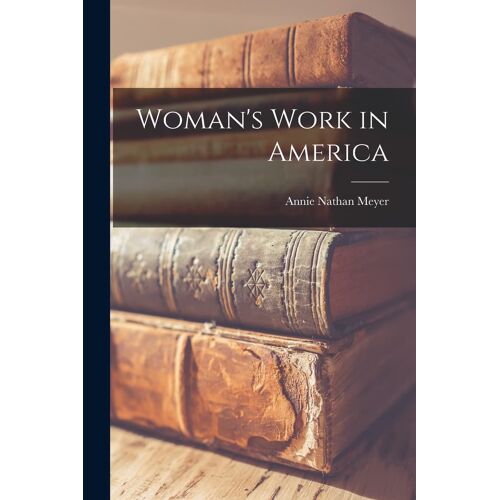 Woman's Work In America