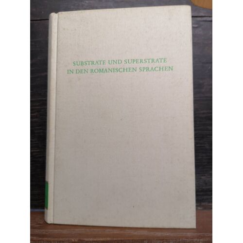 Substrate Und Superstrate In Den Romanischen Sprachen