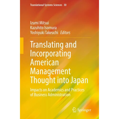 Translating And Incorporating American Management Thought Into Japan