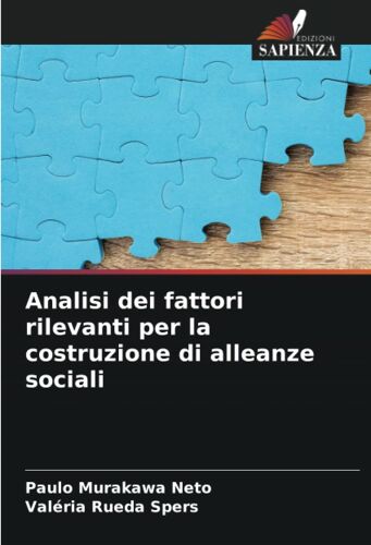 Analisi Dei Fattori Rilevanti Per La Costruzione Di Alleanze Sociali