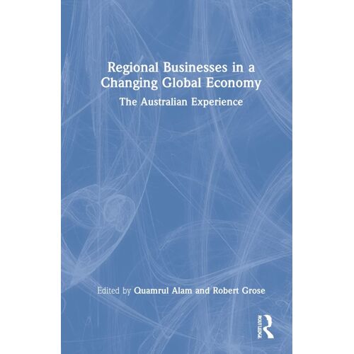 Regional Businesses In A Changing Global Economy
