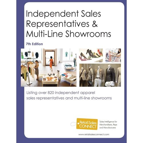 Independent Sales Reps & Multi-Line Showrooms, 7th Ed.