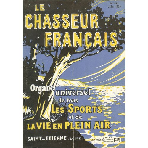 Le Chasseur Français N° 472 - Juillet 1929