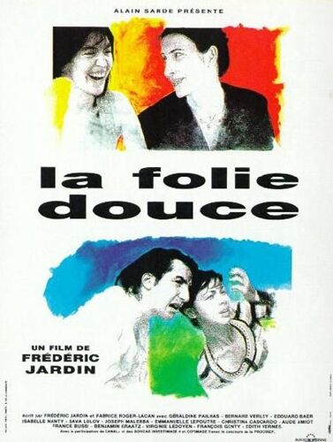 La Folie Douce - Véritable Affiche De Cinéma Pliée - Format 40x60 Cm - De Frédéric Jardin Avec Edouard Baer, Aude Amiot,  Isabelle Nanty, Géraldine Pailhas, Virginie Ledoyen, Patrick Mille - 1994