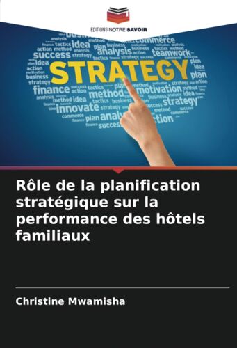 Rôle De La Planification Stratégique Sur La Performance Des Hôtels Familiaux