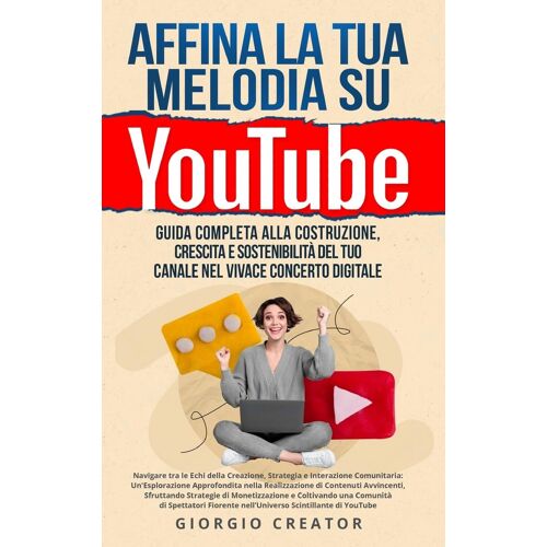 Affina La Tua Melodia Su Youtube