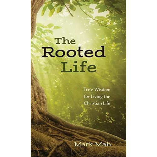 The Rooted Life
