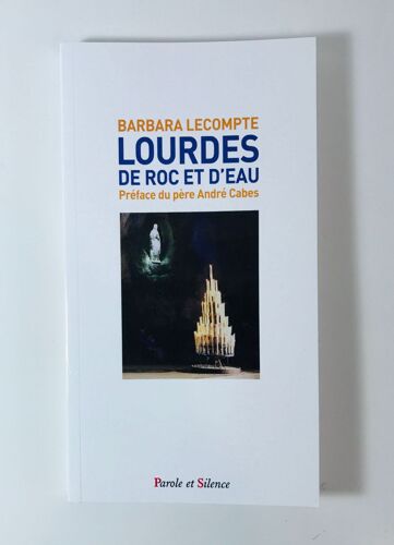 Lourdes - De Roc Et D'eau