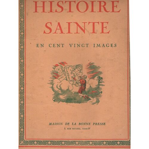 Histoire Sainte En 120 Images