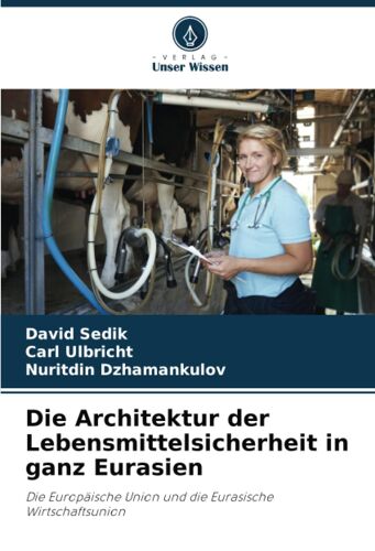 Die Architektur Der Lebensmittelsicherheit In Ganz Eurasien