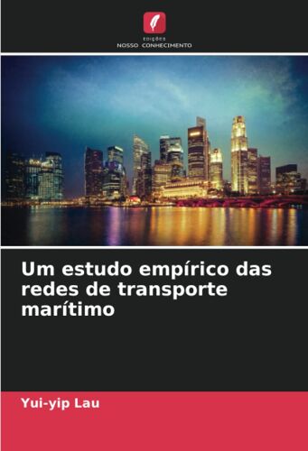 Um Estudo Empírico Das Redes De Transporte Marítimo