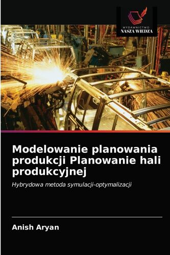 Modelowanie Planowania Produkcji Planowanie Hali Produkcyjnej