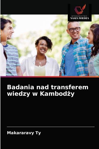 Badania Nad Transferem Wiedzy W Kambod¿Y