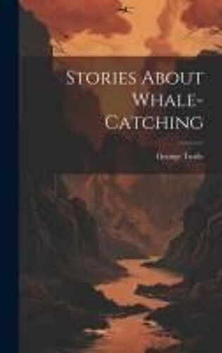 Stories About Whale-Catching
