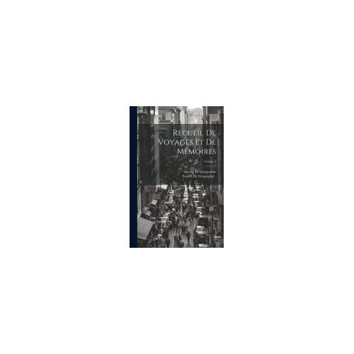 Recueil De Voyages Et De Mémoires; Volume 7