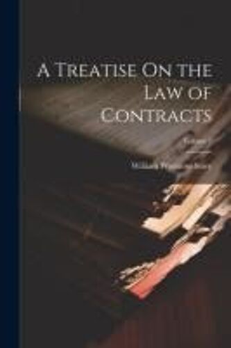A Treatise On The Law Of Contracts; Volume 2