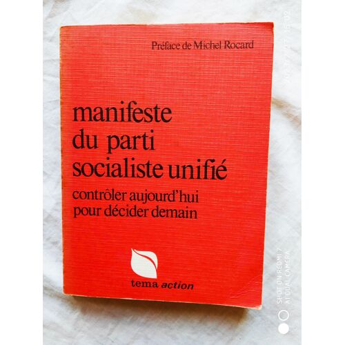 (Collectif), Manifeste Du Parti Socialiste Unifié, Tema Action, 1973