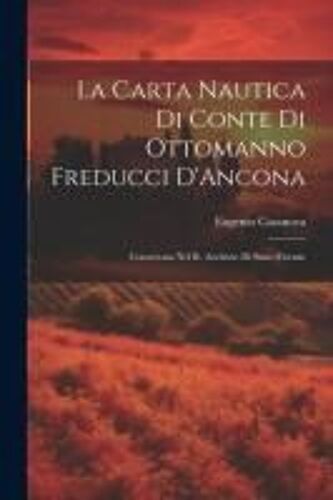 La Carta Nautica Di Conte Di Ottomanno Freducci D'ancona