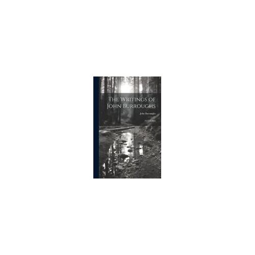 The Writings Of John Burroughs: Far And Near