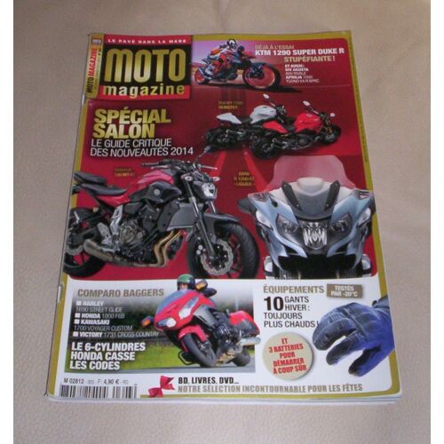 Moto Magazine N° 303 - Nouveautés 2014 - Honda 1800 F6b - Kawasaki Vn 1700 Voyager Custom - Harley-Davidson Flhx 1690 Street Glide - Suzuki Gsx 1340 B-King - Yamaha 350 Rdlc - Somnolence Au Guidon...