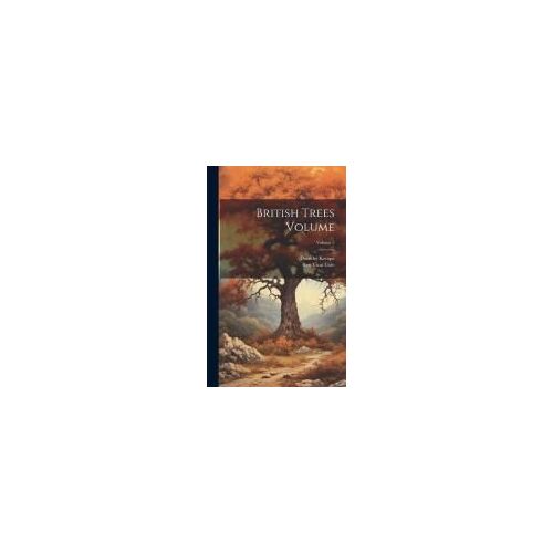 British Trees Volume; Volume 2