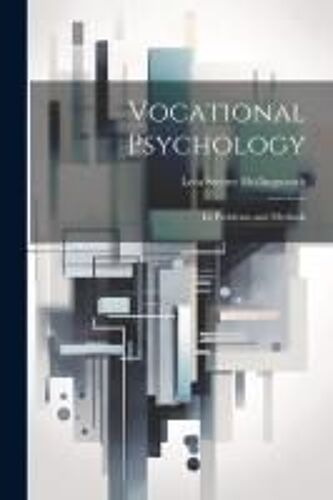Vocational Psychology: Its Problems And Methods