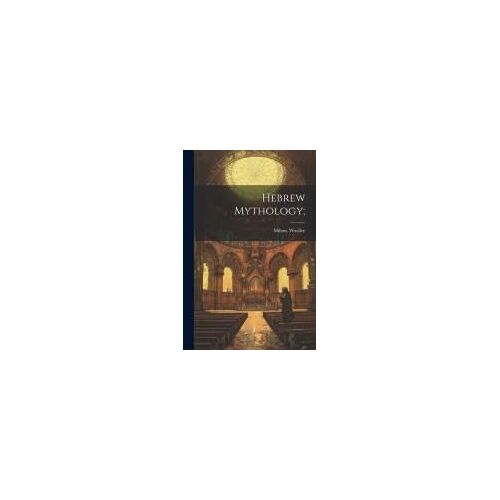 Hebrew Mythology;