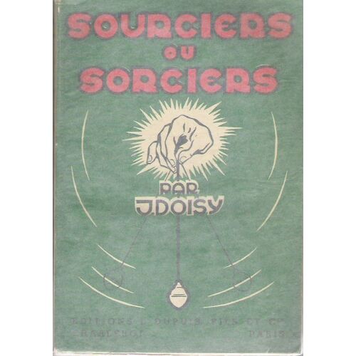 Sourciers Ou Sorciers