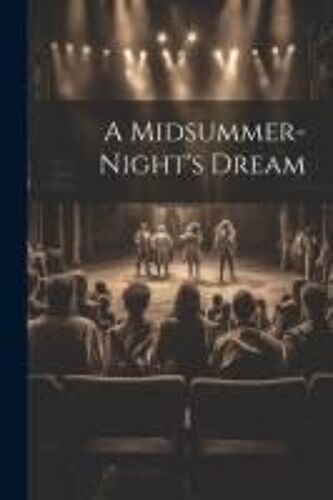 A Midsummer-Night's Dream