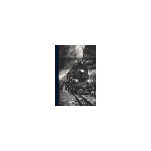Railway Age; Volume 6