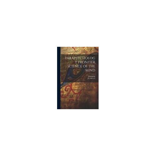 Parapsychology Frontier Science Of The Mind