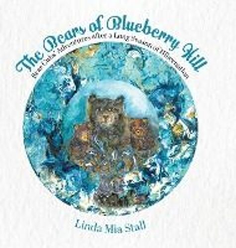 The Bears Of Blueberry Hill