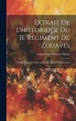 Extrait De L'historique Du 3e Régiment De Zouaves