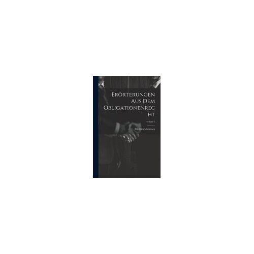 Erörterungen Aus Dem Obligationenrecht; Volume 1