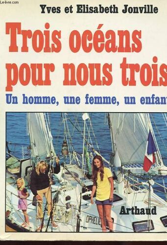 Trois Oceans Pour Nous Trois. Un Homme, Une Femme, Un Enfant