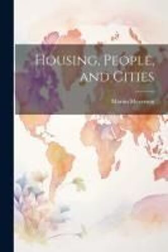 Housing, People, And Cities