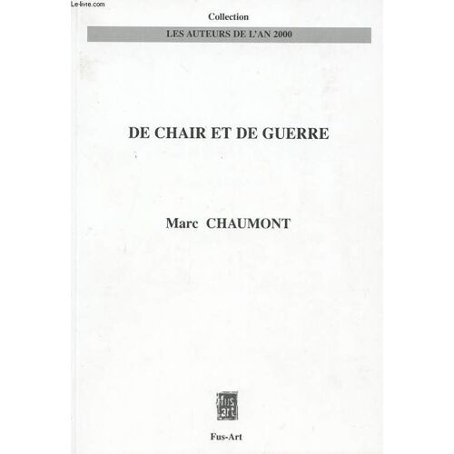De Chair Et De Guerre