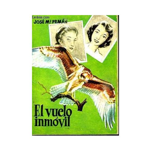 El Vuelo Inmovil. Texte En Espagnol.