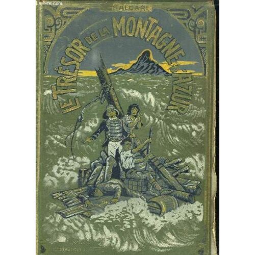 Le Tresor De La Montagne D Azur.
