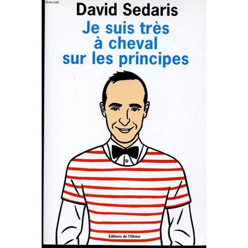 Je Suis Tres A Cheval Sur Les Principes.