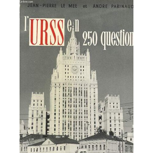 L'u.R.S.S En 250 Questions ( La Realite Sovietique )