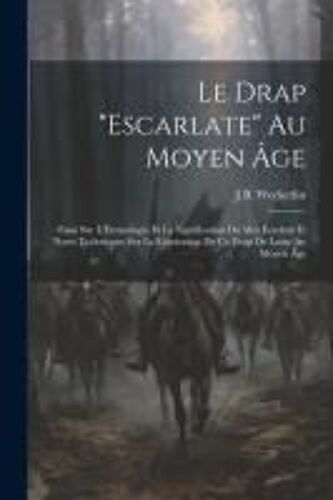 Le Drap "Escarlate" Au Moyen Âge