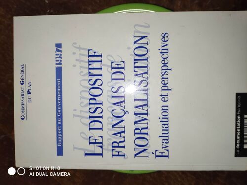 Le Dispositif Français De Normalisation Évaluation Et Perspectives 1997