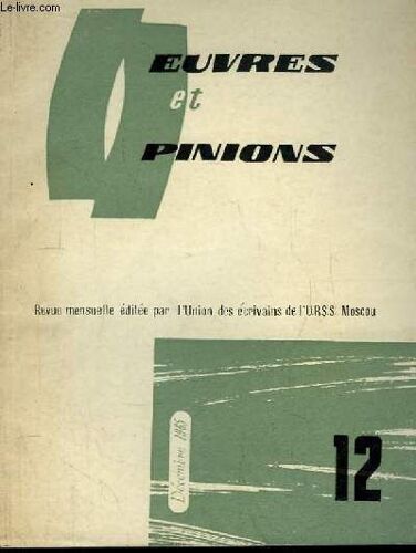 Oeuvres Et Opinions N°12 : Canevas Pour Un Roman, Par Panova - Zossia, Par Bogomolov - La Poésie De Pavel Antokolski, Par Bannikov ...