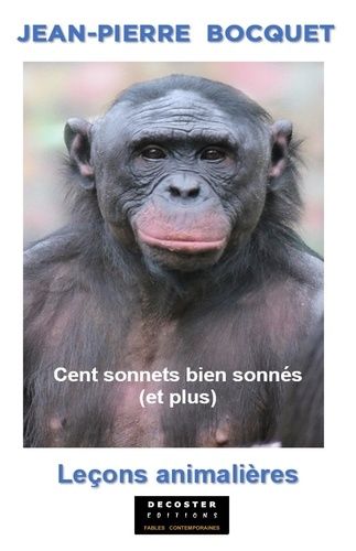 Cent Sonnets Bien Sonnés (Et Plus) - Leçons Animalières
